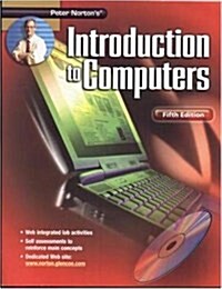 Peter Nortons Introduction To Computers Fifth Edition Student Edition (Paperback, 5)