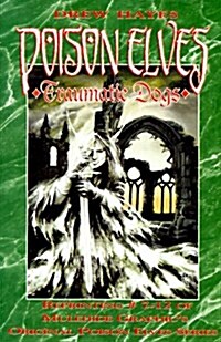 Poison Elves: Volume 2, Traumatic Dogs (Paperback)
