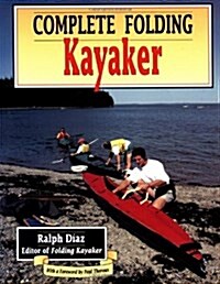 Complete Folding Kayaker (Paperback)