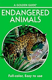 Endangered Animals: 140 Species in Full Color (Golden Guide) (Paperback)