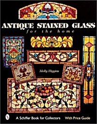 Antique Stained Glass Windows for the Home (Hardcover, 0)