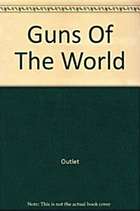 Guns Of The World (Hardcover)