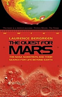 The Quest for Mars : NASA Scientists and Their Search for Life Beyond Earth (Paperback)