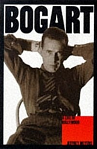Bogart : A Life in Hollywood (Paperback)