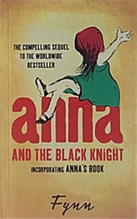 Anna and the Black Knight : Incorporating Annas Book (Paperback)