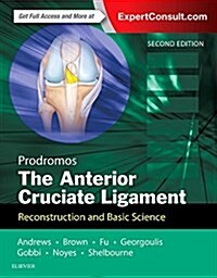 The Anterior Cruciate Ligament: Reconstruction and Basic Science (Hardcover, 2)