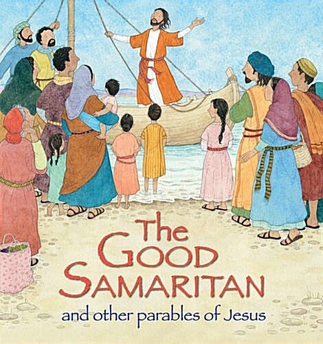 The Good Samaritan and Other Parables of Jesus (Hardcover, New ed)