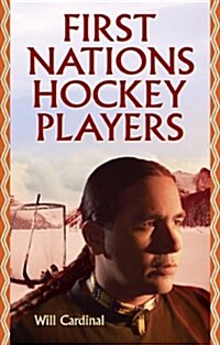 First Nations Hockey Players (Paperback)