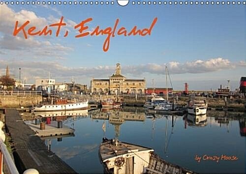 Kent, England / UK-Version 2018 : Kentish Impressions (Calendar, 6 ed)