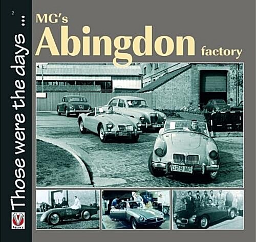 MGs Abingdon Factory (Paperback, 2 Revised edition)