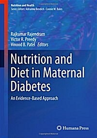 Nutrition and Diet in Maternal Diabetes: An Evidence-Based Approach (Hardcover, 2018)