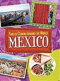 Food & Cooking Around the World: Mexico (Paperback)