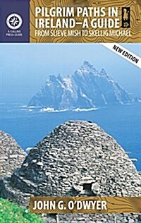 Pilgrim Paths in Ireland - A Guide: From Slieve Mish to Skellig Michael (Paperback, 2)