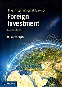 The International Law on Foreign Investment (Hardcover, 4 Revised edition)