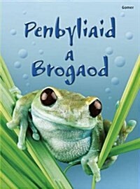 Cyfres Dechrau Da: Penbyliaid a Brogaod (Hardcover)