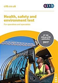 Health, Safety and Environment Test for Operatives and Specialists: GT 100/17 (Paperback, 12 Revised edition)