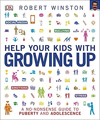 Help Your Kids with Growing Up : A No-Nonsense Guide to Puberty and Adolescence (Paperback)