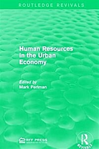 Human Resources in the Urban Economy (Paperback)