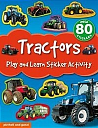 Play and Learn Sticker Activity: Tractors (Paperback)