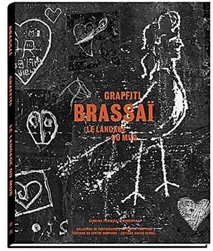 Brassai - Graffiti, Le Langage Du Mur (Hardcover)
