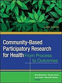 Community-Based Participatory Research for Health: Advancing Social and Health Equity (Paperback, 3)