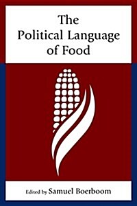 The Political Language of Food (Paperback)