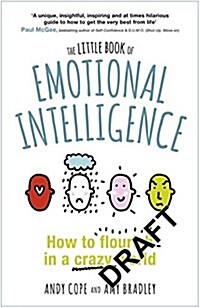 The Little Book of Emotional Intelligence : How to Flourish in a Crazy World (Paperback)