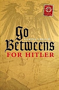 Go-Betweens for Hitler (Paperback)