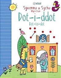 Dot i Ddot: Sgwennu a Sychu (Paperback)