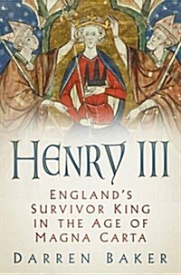 Henry III : The Great King England Never Knew It Had (Hardcover)