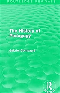 The History of Pedagogy (Paperback)