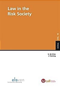 Law in the Risk Society: Volume 10 (Paperback)