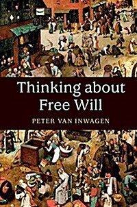 Thinking About Free Will (Hardcover)