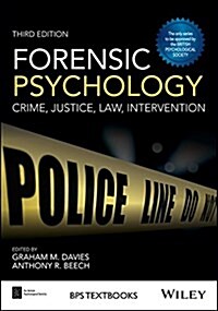 Forensic Psychology: Crime, Justice, Law, Interventions (Paperback, 3)