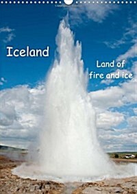 Iceland / UK-Version 2018 : Land of Fire and Ice (Calendar, 5 ed)