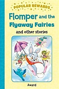 Flomper and the Flyaway Fairies (Hardcover)