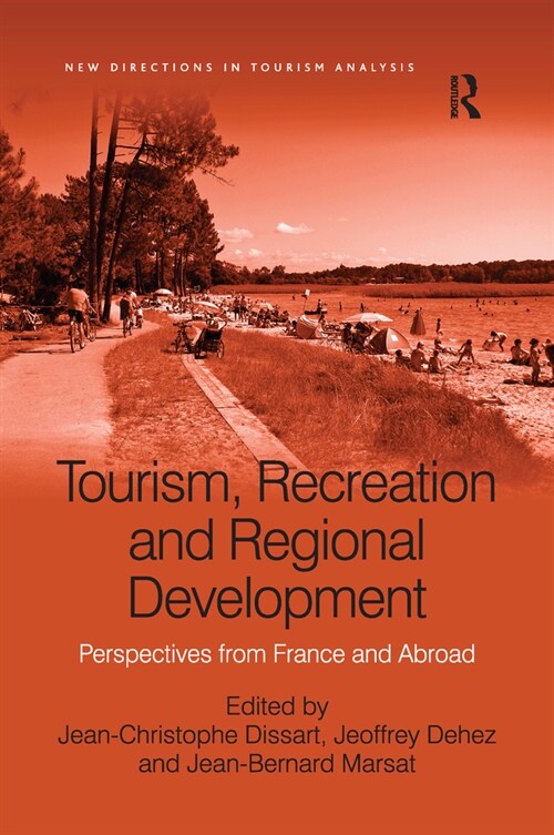 Tourism, Recreation and Regional Development : Perspectives from France and Abroad (Paperback)