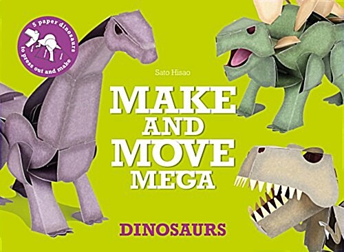 Make and Move Mega: Dinosaurs (Paperback)