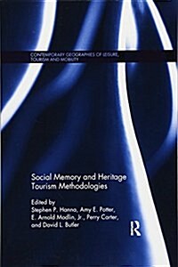 Social Memory and Heritage Tourism Methodologies (Paperback)