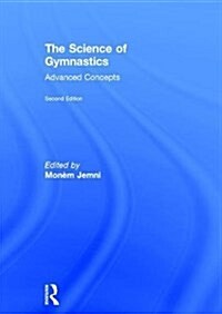 The Science of Gymnastics : Advanced Concepts (Hardcover, 2 ed)