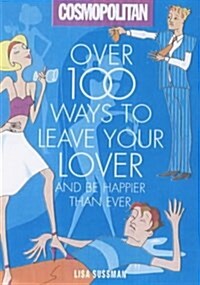 Cosmopolitan : Over 100 Ways to Dump a Man (Hardcover)