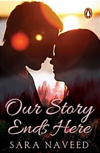 Our Story Ends Here (Paperback)