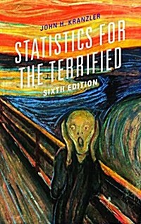 Statistics for the Terrified, Sixth Edition (Hardcover, 6)