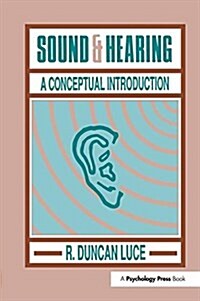 Sound & Hearing : A Conceptual Introduction (Paperback)