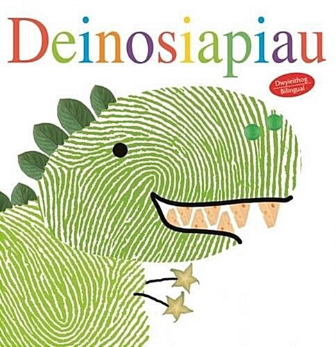 Cyfres Alphaprint: Deinosiapiau (Hardcover, Bilingual ed)