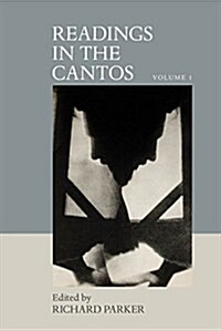 Readings in the Cantos: Volume I (Hardcover)