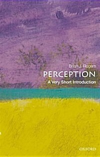 Perception: A Very Short Introduction (Paperback)