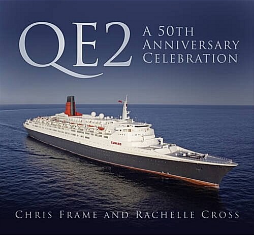 QE2: A 50th Anniversary Celebration (Hardcover)