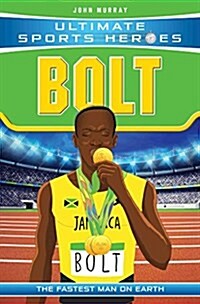 Ultimate Sports Heroes - Usain Bolt : The Fastest Man on Earth (Paperback)