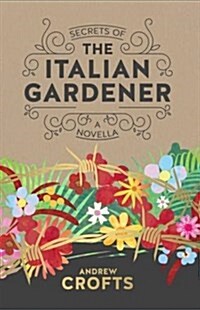 Secrets of the Italian Gardener (Paperback)